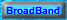 Broadband Internet